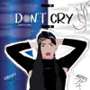 Badcry & Jersey - Don't Cry (Remix) - Single