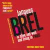 Various Artists - Jacques Brel Is Alive and Well and Living In Paris - Additional Bonus Tracks (2006 Off-Broadway Recording)